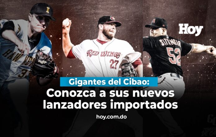 Gigantes del Cibao: conozca a sus nuevos lanzadores importados