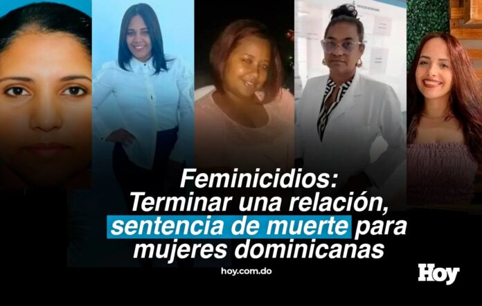 Feminicidios: Terminar una relación, sentencia de muerte para mujeres dominicanas