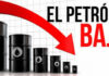 PRECIOS DEL PETROLEO A LA BAJA: