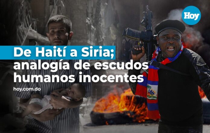 De Haití a Siria; analogía de escudos humanos inocentes