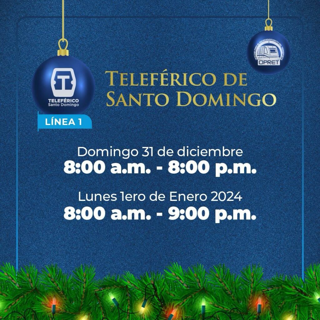Horario del Metro y Teleferico de Santo Domingo en festividades