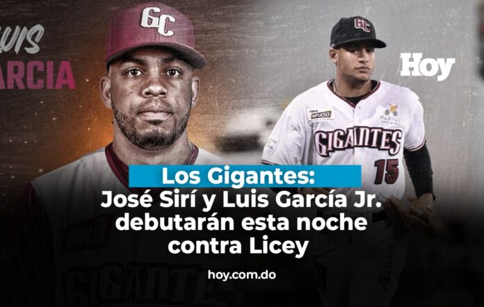 Los Gigantes:  José Sirí y Luis García Jr. debutarán esta noche contra Licey